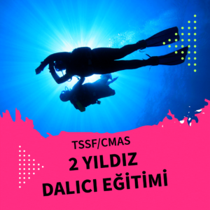 TSSF/CMAS 2 YILDIZ</br>DALIŞ EĞİTİMİ