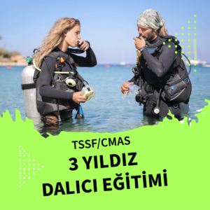 TSSF/CMAS 3 YILDIZ</br>DALIŞ EĞİTİMİ