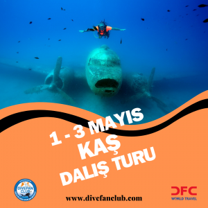 1-3 MAYIS BÜYÜK SEZON ACILIŞI KAŞ DALIŞ TURU